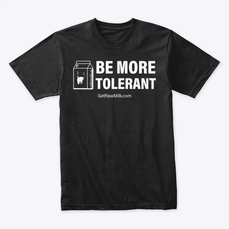 Be More Tolerant - Get Raw Milk