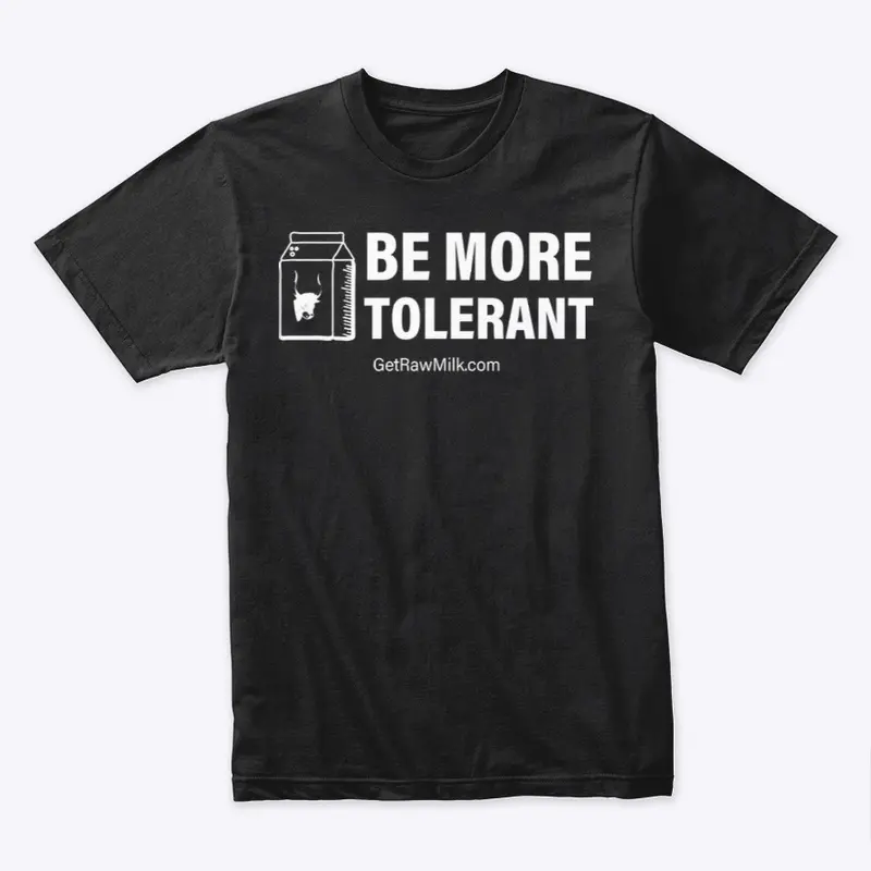 Be More Tolerant - Get Raw Milk